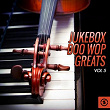 Jukebox Doo Wop Greats, Vol. 5 | Billy Garner