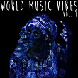 World Music Vibes Vol. 1 (feat. Blacktribe Yung Chief, 24 Shots, Jamari Jeun Soke, JR, Karat Kid, Infinity, Ikpa Udo, Jennifer Eliogu, G-Clemp, J-Poet, Cloud 9) | Blacktribe Yung Chief