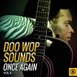 Doo Wop Sounds Once Again, Vol. 4 | The Boss Tones