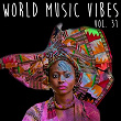 World Music Vibes Vol. 31 | Louis Eke X Paul Nwokocha
