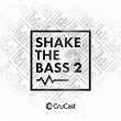 Shake the Bass 2 | Nu Aspect