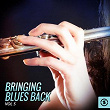 Bringing Blues Back, Vol. 5 | Buster Brown