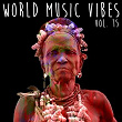 World Music Vibes Vol. 15 | Kefee