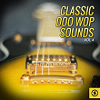 Classic Doo Wop Sounds, Vol. 4 | Bobby Freeman