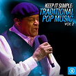 Keep It Simple: Traditional Pop Music, Vol. 2 | B Bumble & The Stingers