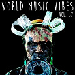 World Music Vibes Vol. 37 | George Hetega