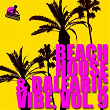 Beach House & Balearic Vibe, Vol. 9 | Jason Rivas, Magzzeticz