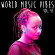 World Music Vibes Vol. 43 | Kefee