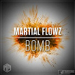 Bomb | Martial Flowz
