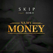 My Money (feat. Zoro) | Skip