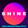 SHINE Ibiza Soundtrack 2018 | Paul Van Dyk, Shine