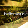 11 Track Piano Mans Choice | Piano Mood