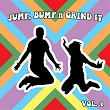 Jump Bump n Grind It, Vol. 4 | Activator