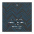 Oriental Love | Eli Amsalevski