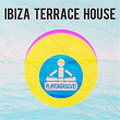Ibiza Terrace House | Jason Rivas, The Creeperfunk Project