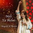 Mili Ya Helwi Mili | Majida El Roumi