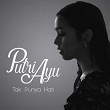 Tak Punya Hati | Putri Ayu