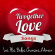 Twogether Love Songs (Les Plus Belles Chansons D'amour) | Rah Band