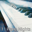 11 Piano Nights | Piano Mood