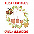 Los Flamencos Cantan Villancicos | La Nina De La Puebla