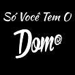 Só Você Tem o Dom (feat. Felipe Play, CMK, Tiankris) | Dom R