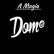 A Magia | Dom R