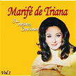 Marifé de Triana / Sus Mejores Canciones, Vol. 1 | Marifé De Triana