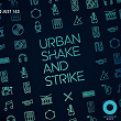 Urban Shake & Strike | Tom Hillock, Nicolas Boscovic