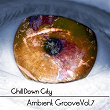 Chill Down City - Ambient Grooves Vol 7 | Irina Mikhailova
