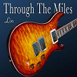Through the Miles | Lin