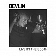 Live in the Booth | Devlin