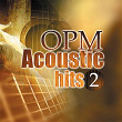 OPM Acoustic Hits, Vol. 2 | Aliya Parcs