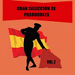 Gran Selección de Pasodobles, Vol. 2 | La Gran Banda Taurina De Madrid