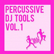 Percussive DJ Tools, Vol. 1 | Simsoneria