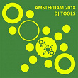 Amsterdam 2018 (DJ Tools) | Terry De Jeff, Detroit 95 Project