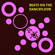 Beats on the Dancefloor | Jason Rivas, Funkenhooker
