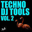 Techno DJ Tools, Vol. 2 | Detroit 95 Project