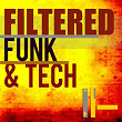 Filtered Funk & Tech | Jason Rivas, Funkenhooker