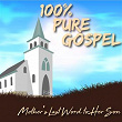 100% Pure Gospel / Mother's Last Word to Her Son | Washington Phillips