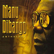 Manu Dibango Anthology | Manu Di Bango