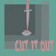 Cut It Out (feat. Mardial) | Cvx