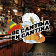 De Cantina En Cantina (Por Un Capricho Tuyo) | Dueto America