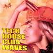 Tech House Club Waves | Organic Noise From Ibiza