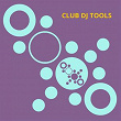 Club DJ Tools | Jason Rivas, Klum Baumgartner
