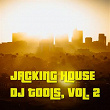 Jacking House DJ Tools, Vol. 2 | Glitch Vuu