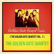 Golden Gate Gospel Train (The Golden Gate Quartet Vol. 1) | The Golden Gate Quartet
