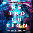 Retrolution (Hybrid Retro Synthwave Tracks) | Gabriel Saban, Philippe Briand