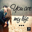You Are My Life (Love Music Collection) | Music Factory