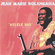 Kélélé Dio (Chansons Et Rythmes) | Jean Marie Bolangassa