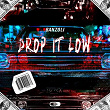Drop It Low | Banzoli